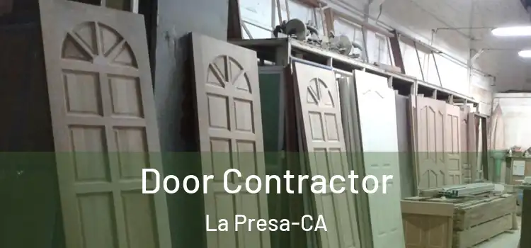 Door Contractor La Presa-CA