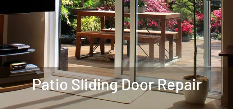 Patio Sliding Door Repair
